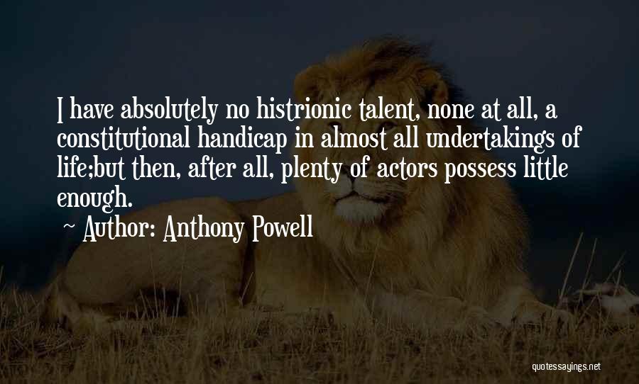 I Possess Quotes By Anthony Powell