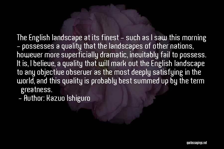 I Possess Quotes By Kazuo Ishiguro
