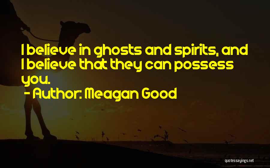 I Possess Quotes By Meagan Good