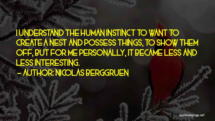 I Possess Quotes By Nicolas Berggruen