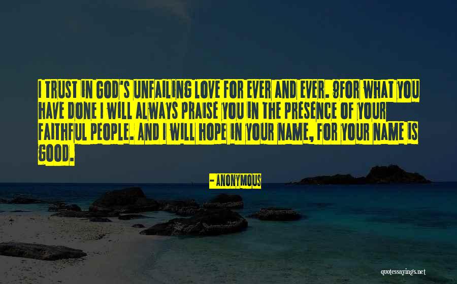 I Praise You God Quotes By Anonymous I Praise You God Quotes By Anonymous