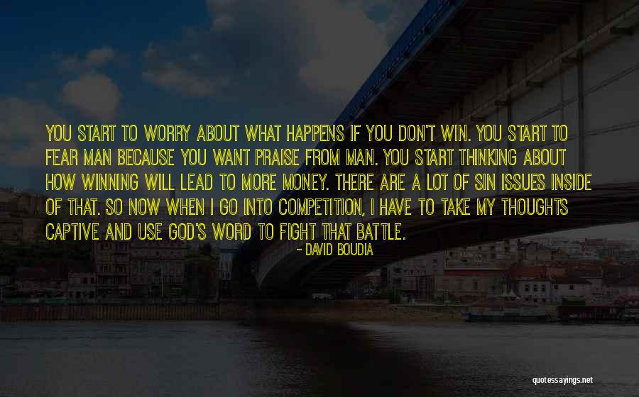 I Praise You God Quotes By David Boudia I Praise You God Quotes By David Boudia