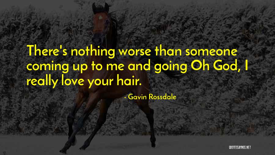 I Praise You God Quotes By Gavin Rossdale I Praise You God Quotes By Gavin Rossdale