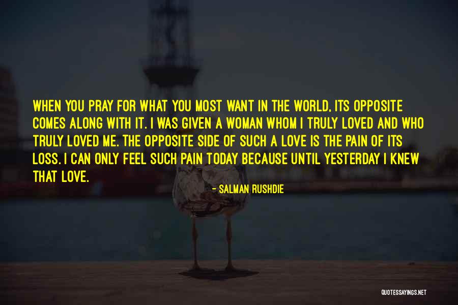I Pray For You Today Quotes By Salman Rushdie I Pray For You Today Quotes By Salman Rushdie