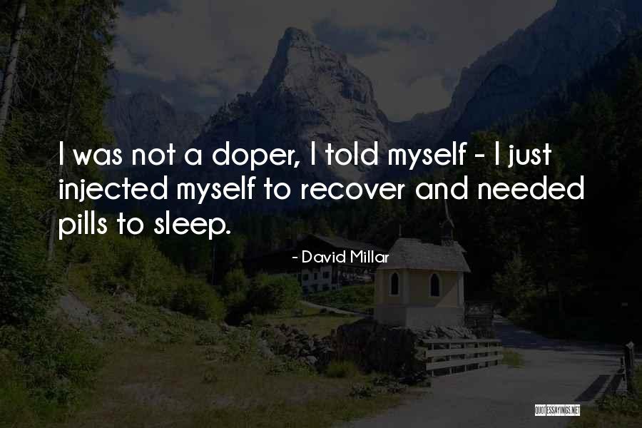 I Pray Life Is Treating You Well Quotes By David Millar I Pray Life Is Treating You Well Quotes By David Millar