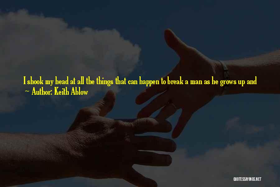 I Prayed Quotes By Keith Ablow