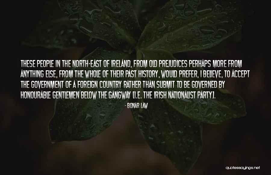 I Prefer Gentlemen Quotes By Bonar Law I Prefer Gentlemen Quotes By Bonar Law