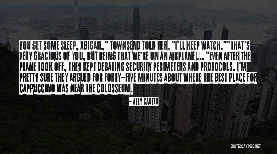 I Pretty Sure Quotes By Ally Carter