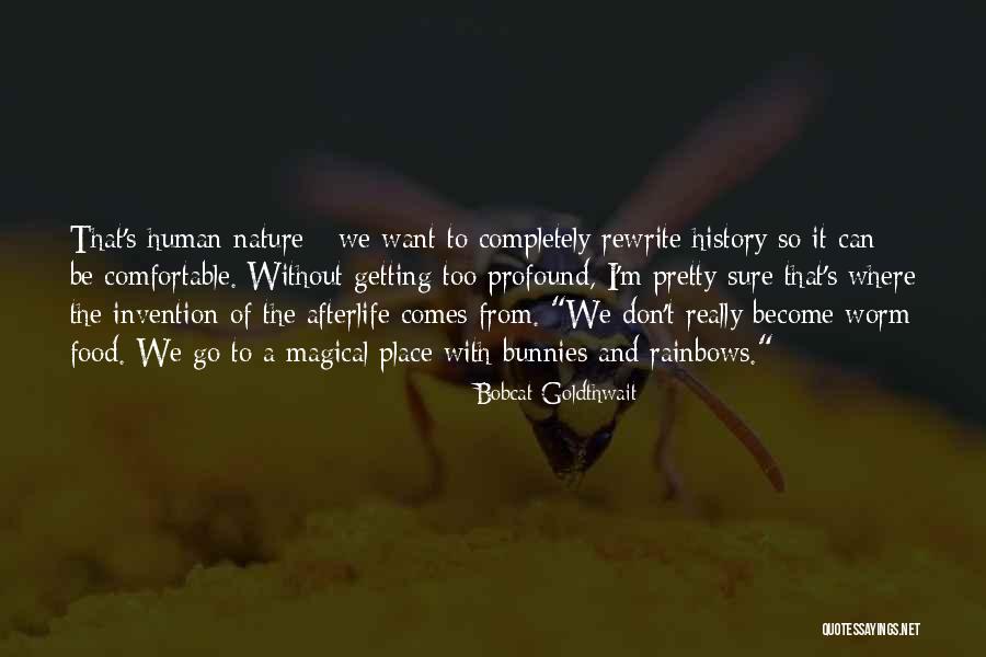 I Pretty Sure Quotes By Bobcat Goldthwait I Pretty Sure Quotes By Bobcat Goldthwait