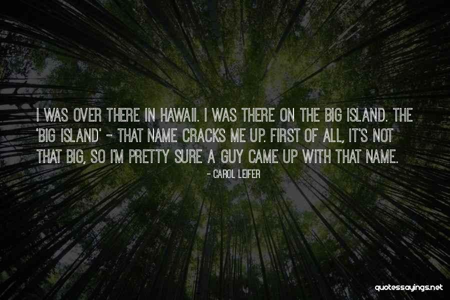 I Pretty Sure Quotes By Carol Leifer I Pretty Sure Quotes By Carol Leifer