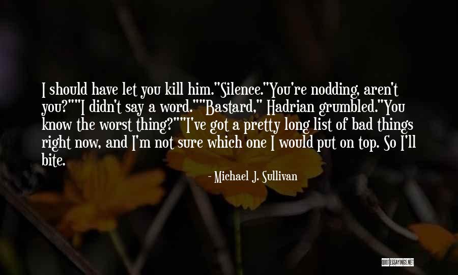 I Pretty Sure Quotes By Michael J. Sullivan