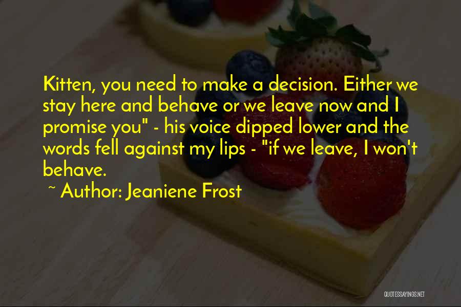 I Promise I Won't Leave You Quotes By Jeaniene Frost