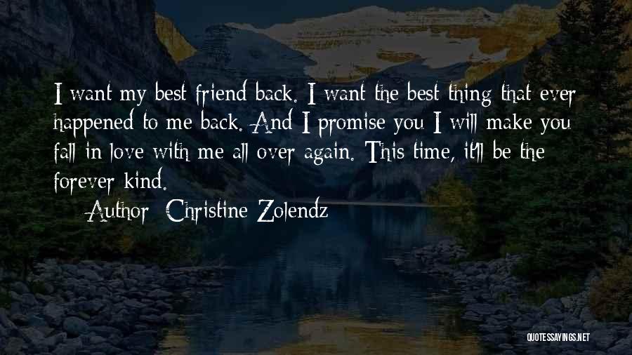 I Promise I'll Love You Forever Quotes By Christine Zolendz