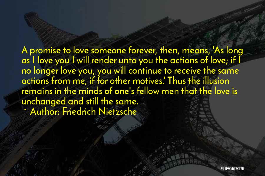 I Promise I'll Love You Forever Quotes By Friedrich Nietzsche