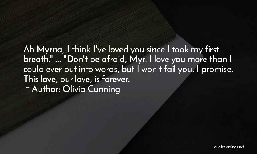 I Promise I'll Love You Forever Quotes By Olivia Cunning