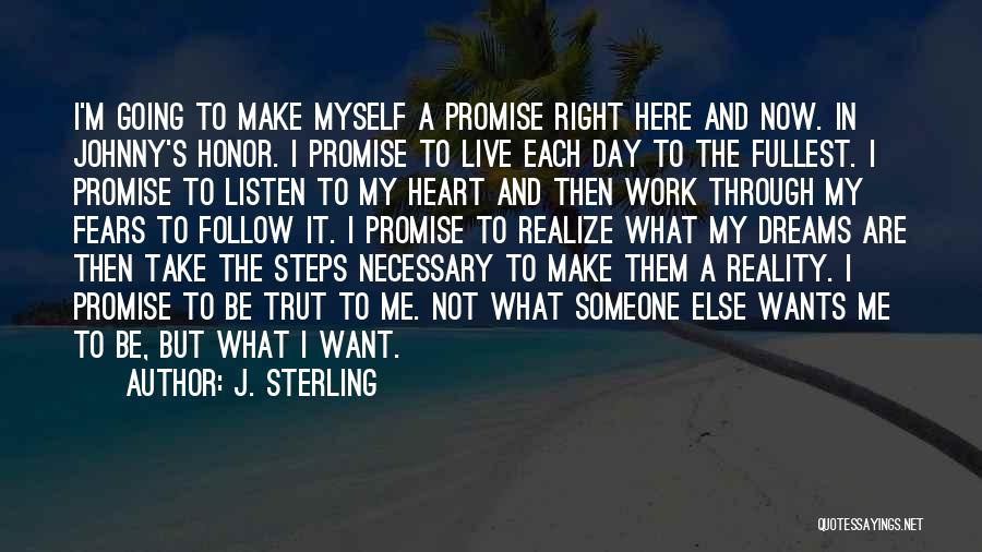 I Promise Myself Quotes By J. Sterling