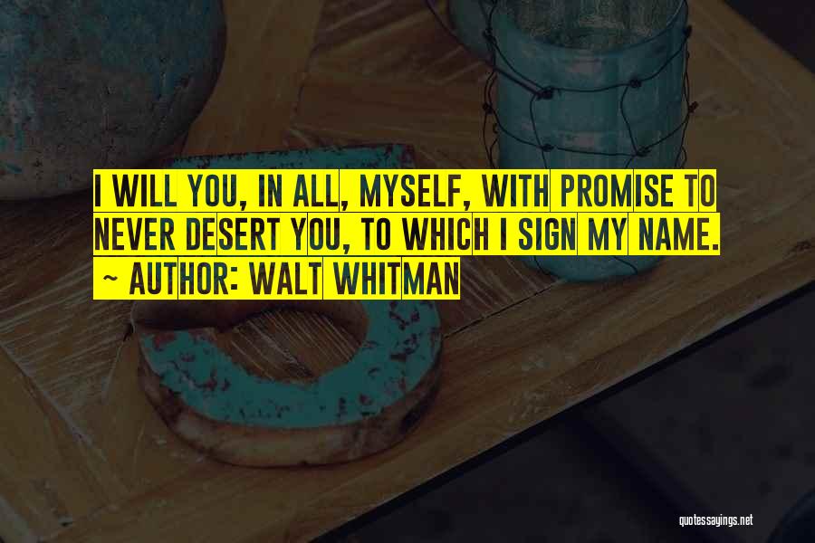 I Promise Myself Quotes By Walt Whitman