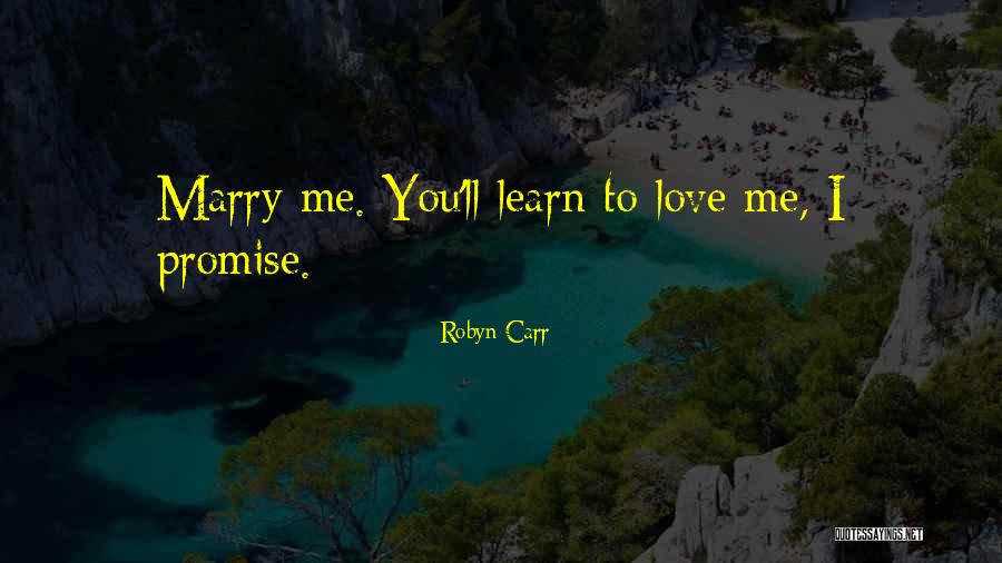 I Promise Romantic Quotes By Robyn Carr