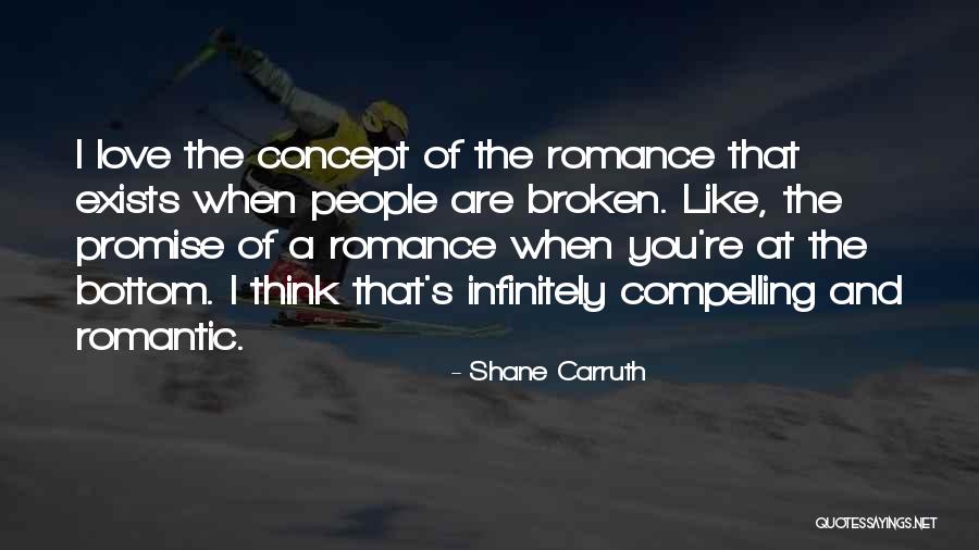 I Promise Romantic Quotes By Shane Carruth