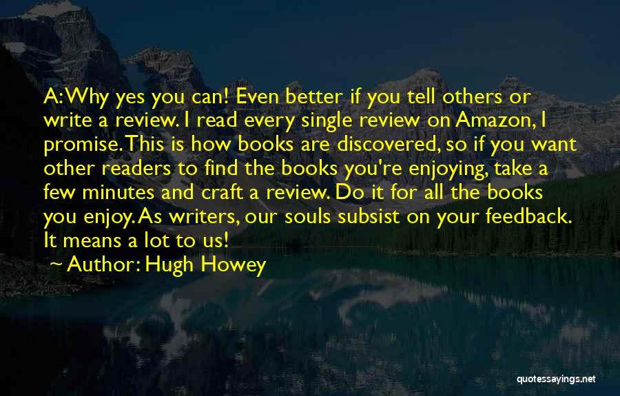 I Promise To Do Better Quotes By Hugh Howey