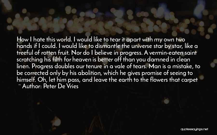 I Promise To Do Better Quotes By Peter De Vries