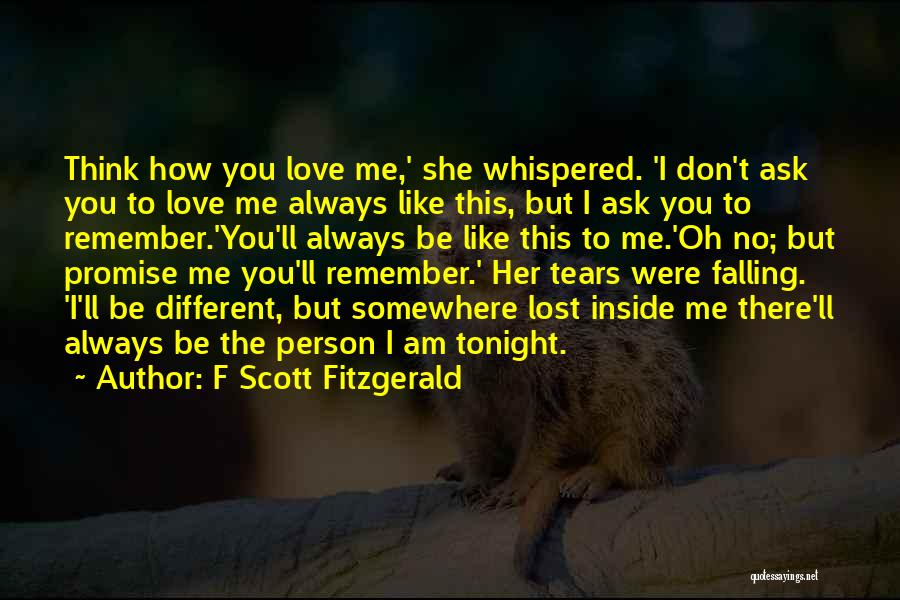 I Promise To Love You Always Quotes By F Scott Fitzgerald