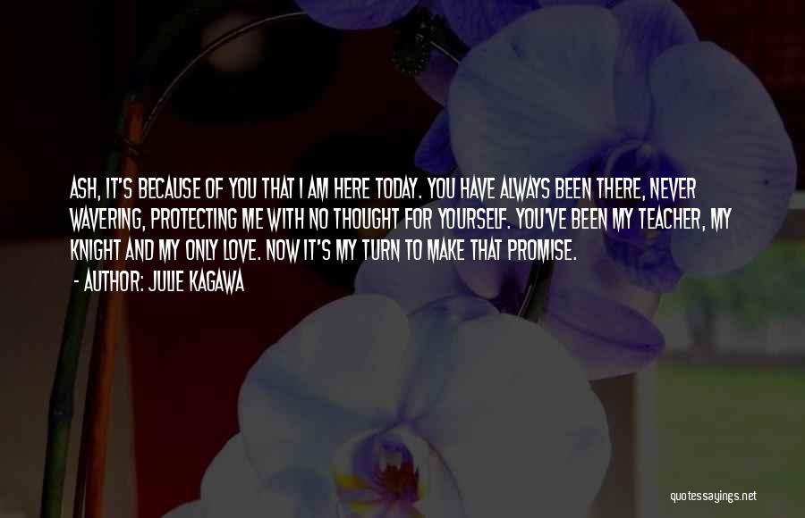 I Promise To Love You Always Quotes By Julie Kagawa