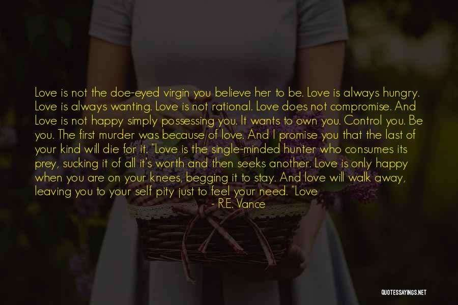 I Promise To Love You Always Quotes By R.E. Vance I Promise To Love You Always Quotes By R.E. Vance