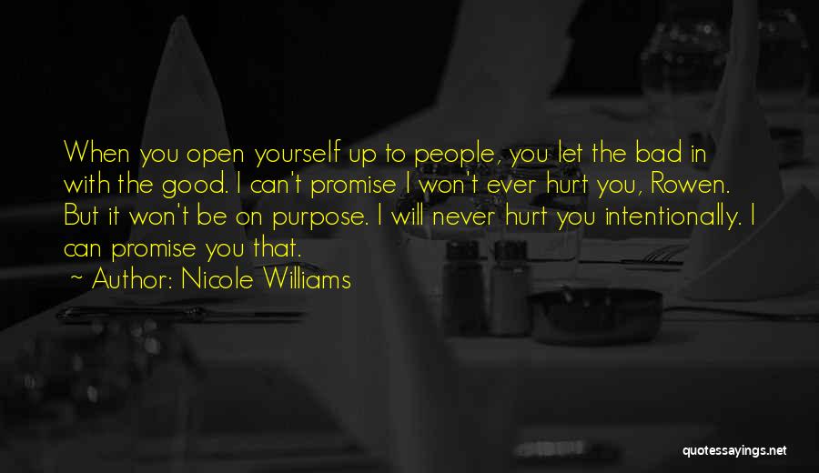 I Promise To Never Hurt You Quotes By Nicole Williams