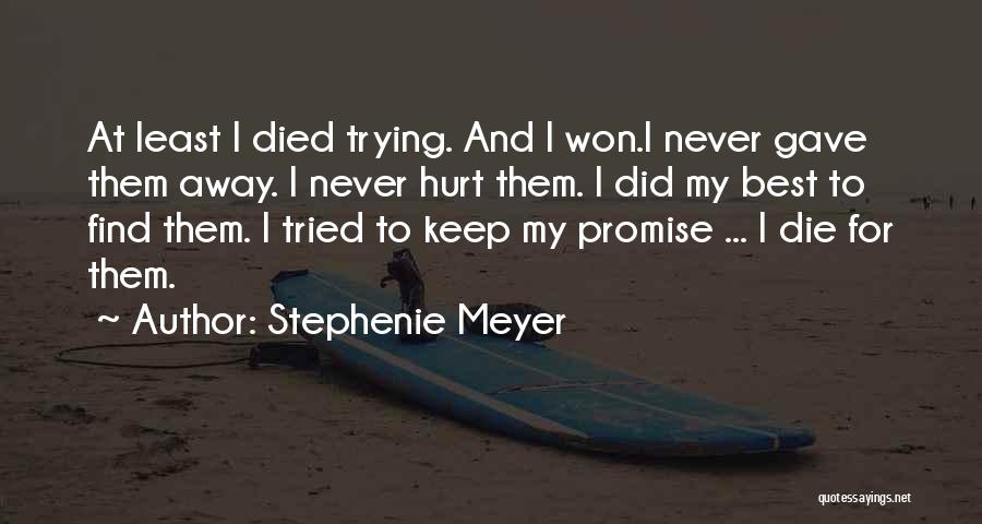 I Promise To Never Hurt You Quotes By Stephenie Meyer