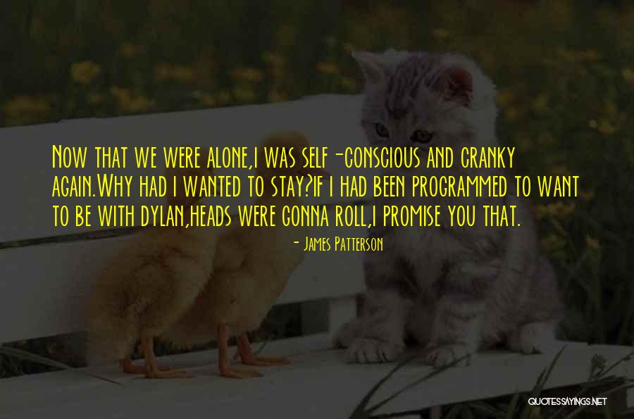 I Promise To Stay With You Quotes By James Patterson I Promise To Stay With You Quotes By James Patterson