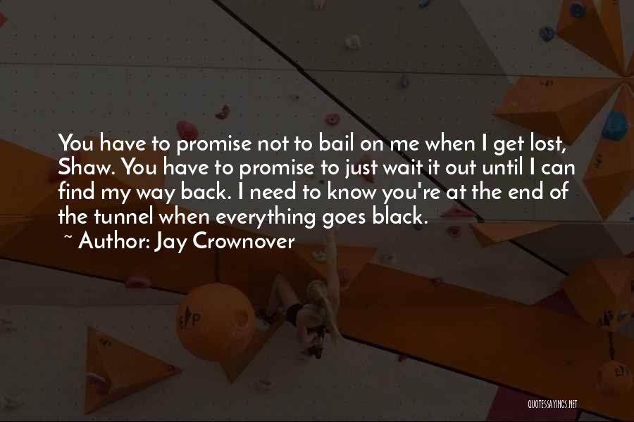 I Promise To Wait For You Quotes By Jay Crownover