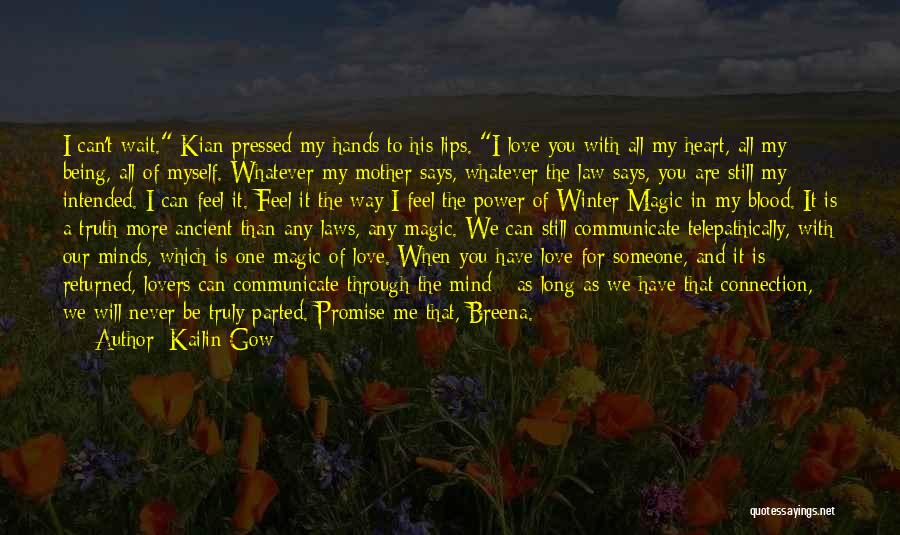 I Promise To Wait For You Quotes By Kailin Gow