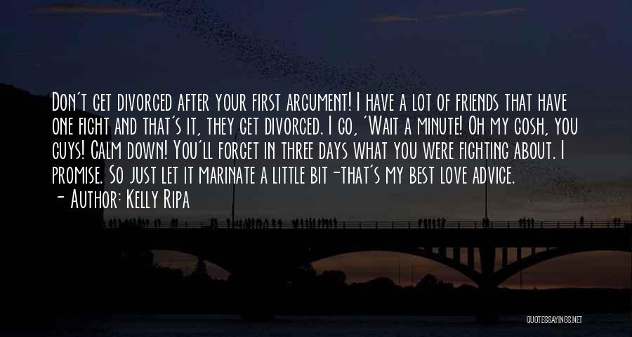 I Promise To Wait For You Quotes By Kelly Ripa