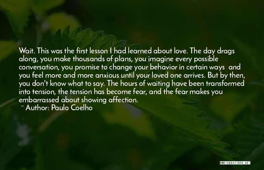 I Promise To Wait For You Quotes By Paulo Coelho