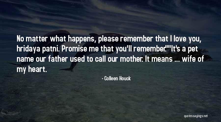 I Promise You My Heart Quotes By Colleen Houck I Promise You My Heart Quotes By Colleen Houck