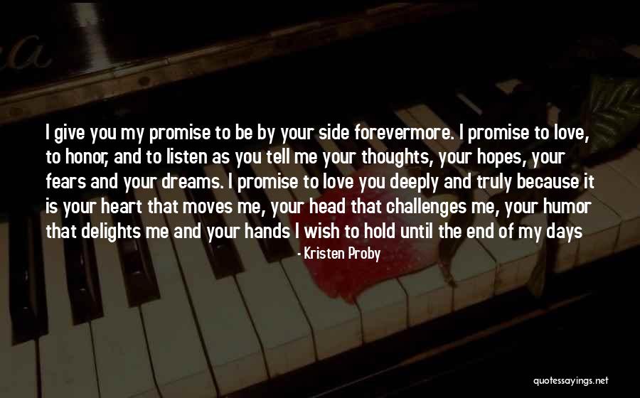 I Promise You My Love Quotes By Kristen Proby