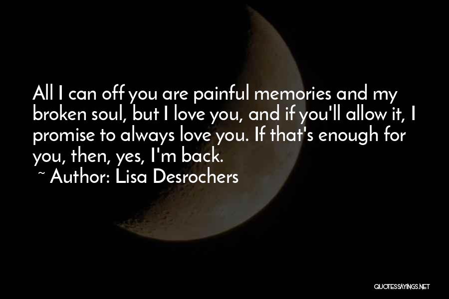 I Promise You My Love Quotes By Lisa Desrochers