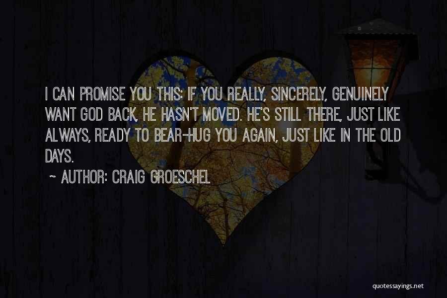 I Promise You Quotes By Craig Groeschel