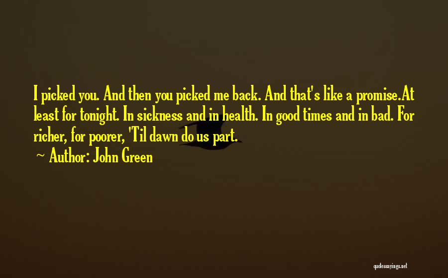 I Promise You Quotes By John Green