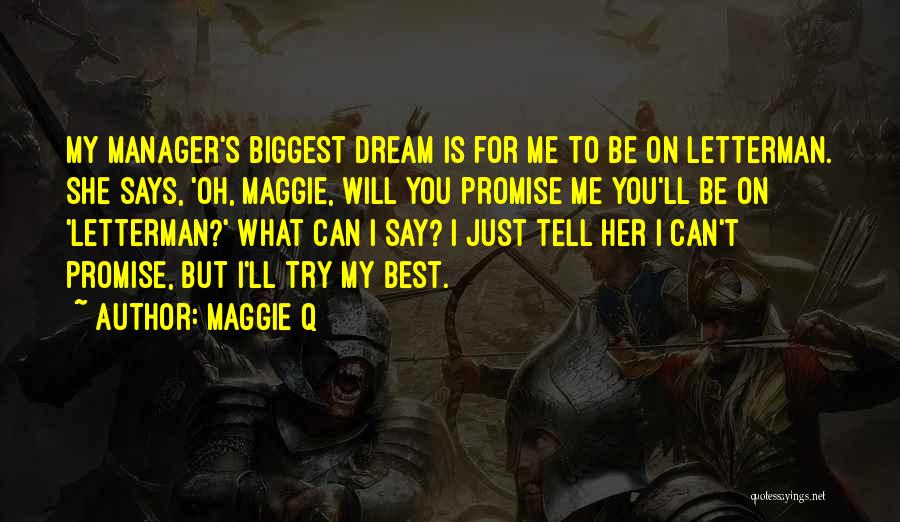 I Promise You Quotes By Maggie Q