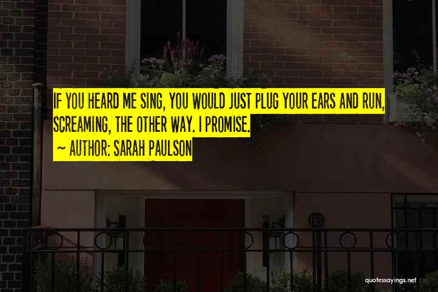 I Promise You Quotes By Sarah Paulson
