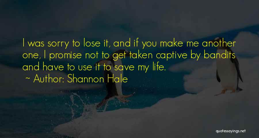 I Promise You Quotes By Shannon Hale