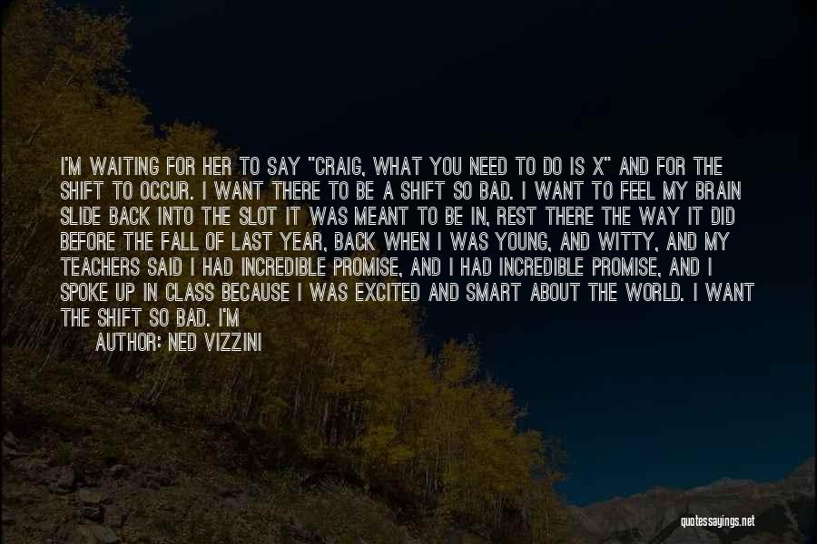 I Promise You The World Quotes By Ned Vizzini