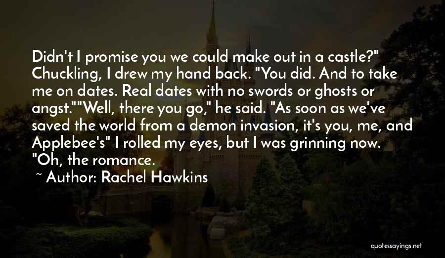 I Promise You The World Quotes By Rachel Hawkins
