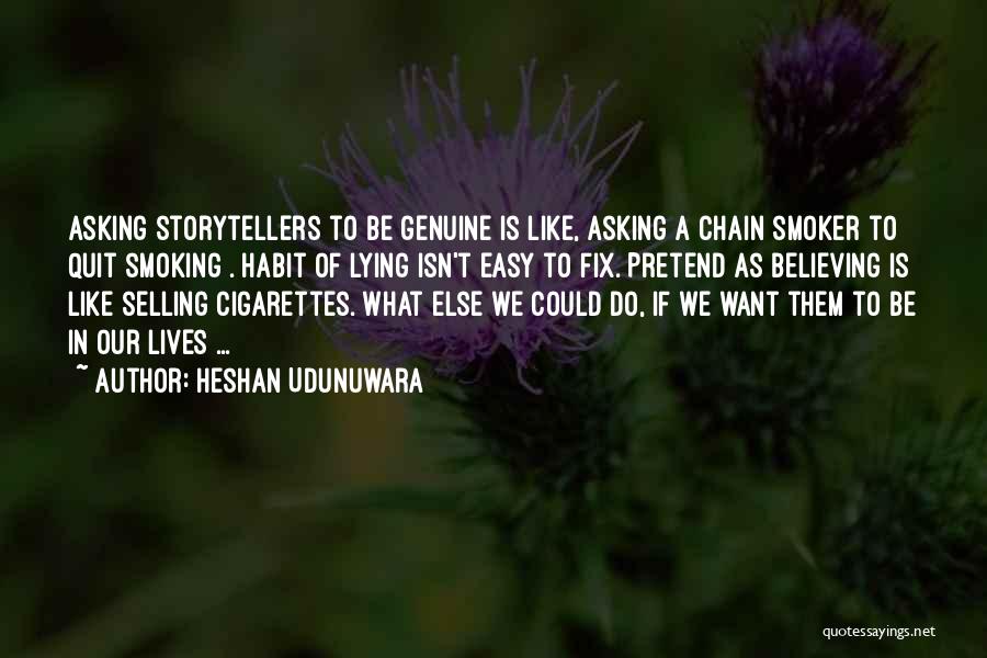 I Quit Smoking Cigarettes Quotes By Heshan Udunuwara