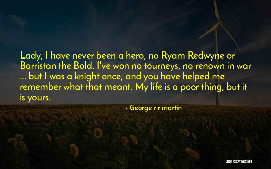 I.r.a Quotes By George R R Martin