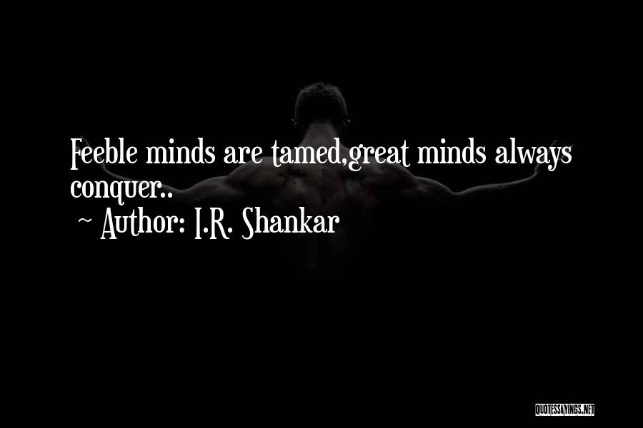 I.R. Shankar Quotes 1835495