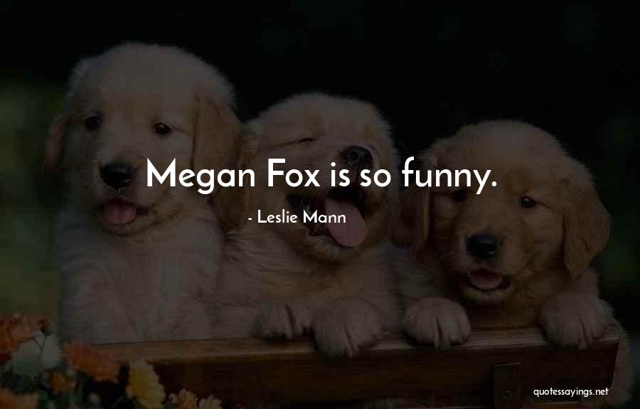 I Radeler Quotes By Leslie Mann I Radeler Quotes By Leslie Mann