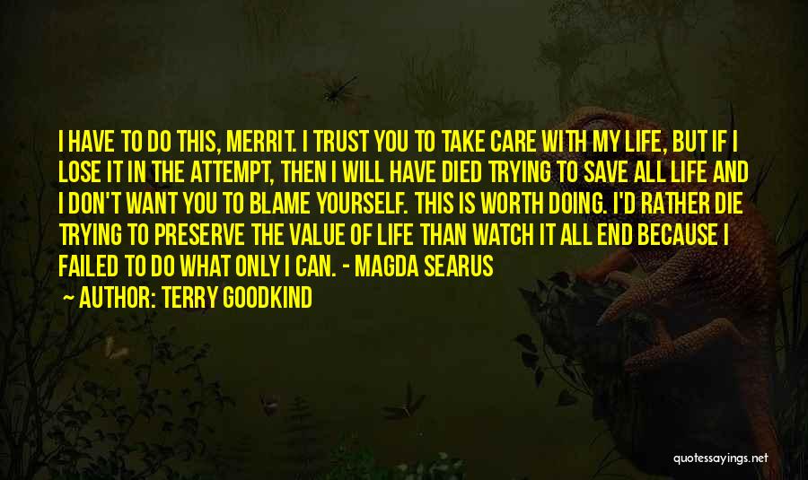 I Rather Die Trying Quotes By Terry Goodkind